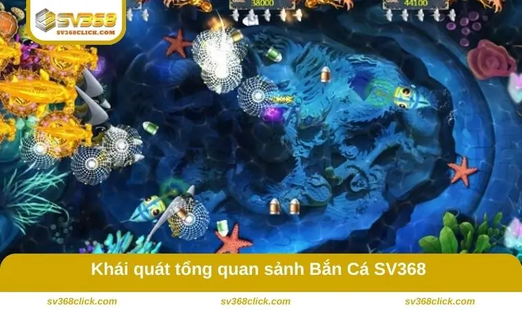 Khái quát tổng quan sảnh game