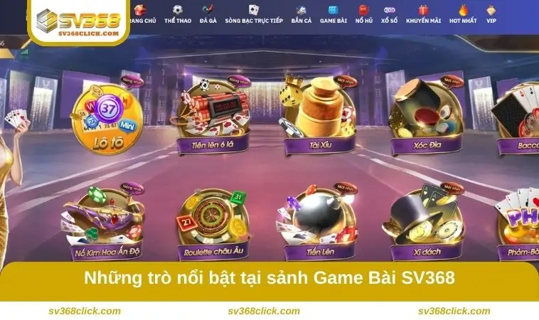 Những trò nổi bật tại sảnh game